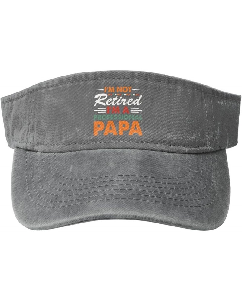 I m Not Retired I m A Professional Papa Sun Visor Hats for Women Men Sun Hat Cotton Golf Hat Vintage Baseball Cap Gray $13.05...