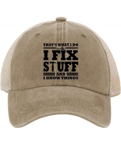 Thats What I Do I Fix Stuff and I Know Things Hat for Men I Fix Stuff and I Know Things Hat Cool Stuff Hat for Men Funny Truc...