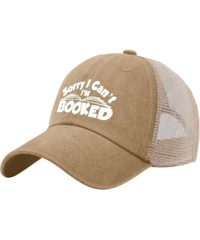 Sorry I Cant I'm Booked Golf Hat Womens Summer Hat AllBlack Men Hats Gifts for Him Cool Caps Pigment Khaki02 $9.44 Sun Hats