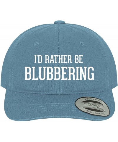 I'd Rather Be Blubbering - Soft Dad Hat Baseball Cap Light Blue $20.10 Baseball Caps