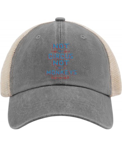 Not My Circus Not My Monkeys Hat Fishing Hats AllBlack Mens Hat Gifts for Dad Cool Hat Gray02 $11.20 Sun Hats