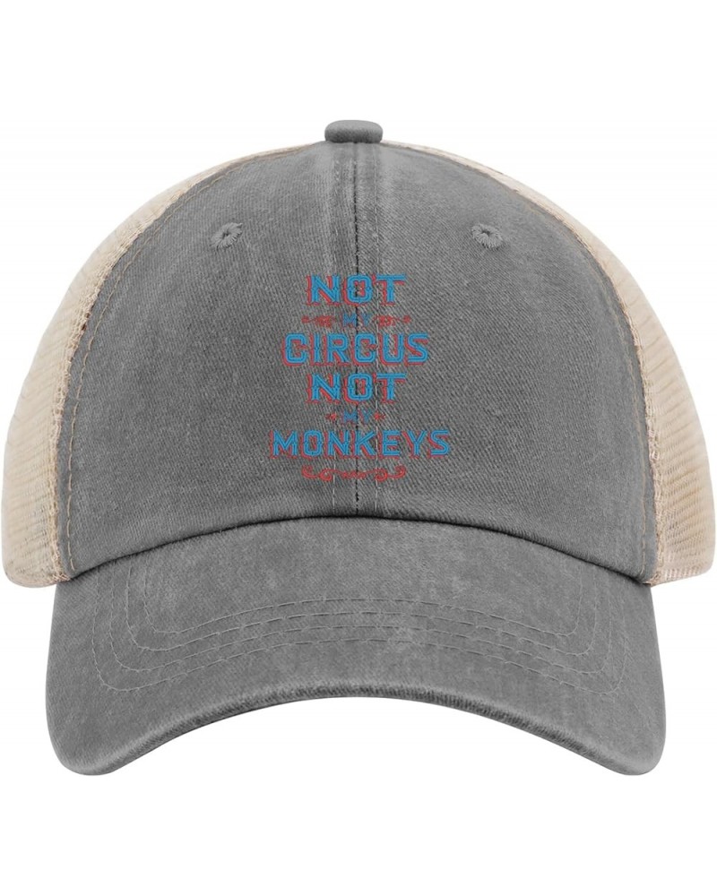 Not My Circus Not My Monkeys Hat Fishing Hats AllBlack Mens Hat Gifts for Dad Cool Hat Gray02 $11.20 Sun Hats