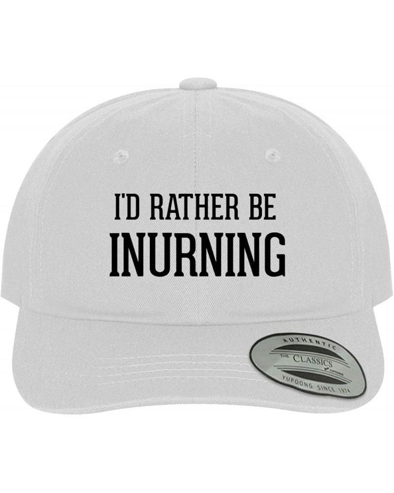 I'd Rather Be Inurning - Soft Dad Hat Baseball Cap White $16.31 Baseball Caps