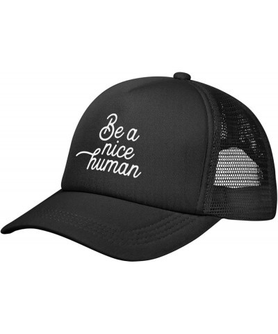 Be A Nice Human Baseball Cap Canvas Mesh-Back Cap Black $13.93 Baseball Caps