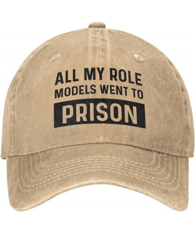 Funny Hat All My Role Models Went to Prison Hat Women Baseball Caps Graphic Caps Natural $12.30 Cowboy Hats