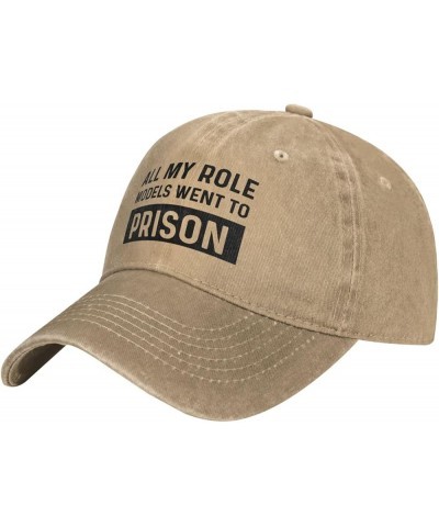 Funny Hat All My Role Models Went to Prison Hat Women Baseball Caps Graphic Caps Natural $12.30 Cowboy Hats