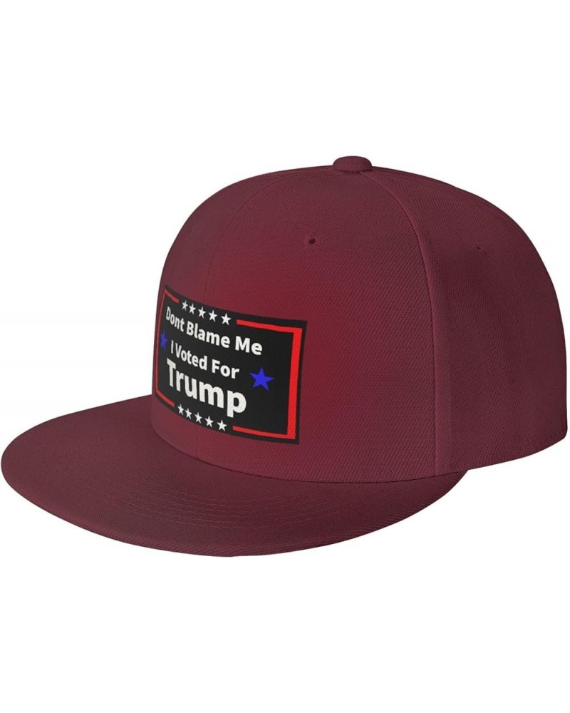 Dont Blame Me I Voted for Trump Snapback Hats for Men Baseball Cap Trucker Hat Flat Brim Hats Dark Red $13.75 Baseball Caps