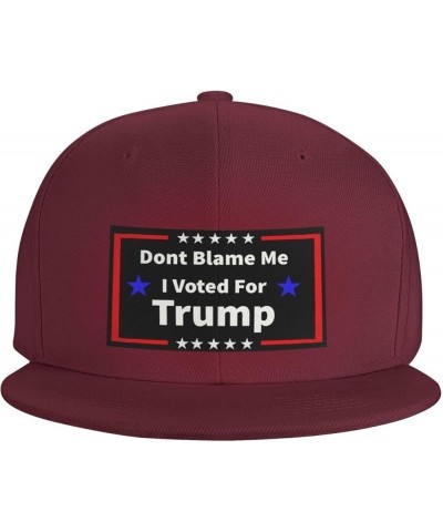 Dont Blame Me I Voted for Trump Snapback Hats for Men Baseball Cap Trucker Hat Flat Brim Hats Dark Red $13.75 Baseball Caps