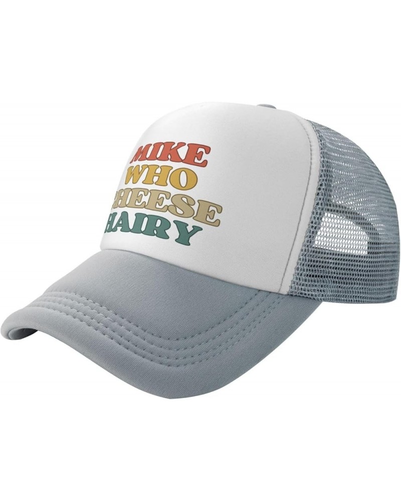 Mike Who Cheese Hairy Mesh Hat Men Women Trucker Hat Baseball Cap Dad Gift Gray $12.97 Baseball Caps