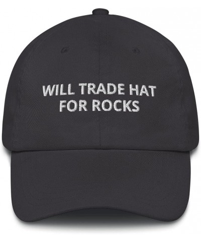 Will Trade Hat for Rocks Geologist Geology Funny Embroidered Dad Hat Adjustable Cotton Cap Dark Grey $20.05 Baseball Caps