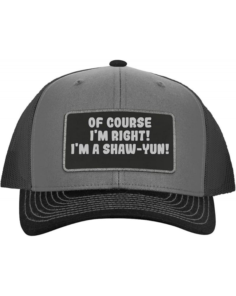 of Course I'm Right! I'm A Shaw-Yun! - Leather Black Patch Engraved Trucker Hat Grey/steel $17.18 Baseball Caps