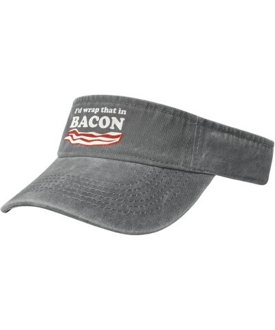 I'd Wrap That in Bacon Hat Empty Top Baseball Cap Cotton Sport Sun Visor Hats for Men Women Gray $11.78 Visors