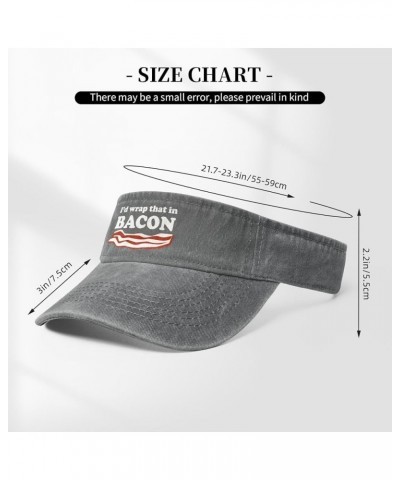 I'd Wrap That in Bacon Hat Empty Top Baseball Cap Cotton Sport Sun Visor Hats for Men Women Gray $11.78 Visors