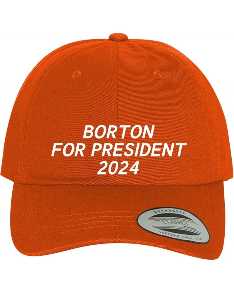 Borton for President 2024 - Comfortable Dad Hat Baseball Cap Orange $18.25 Baseball Caps