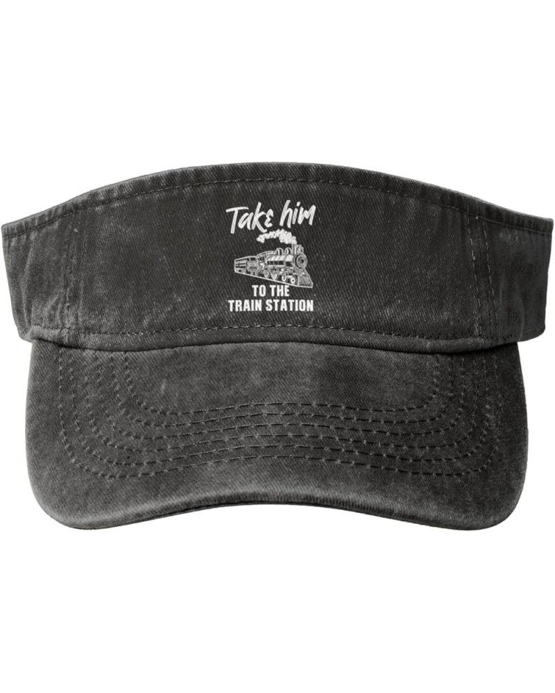 Funny Take Him to The Train Sport Sun Visor Hats for Men & Women Empty Top Baseball Cap Sunscreen Visor Caps,Black Black $13....