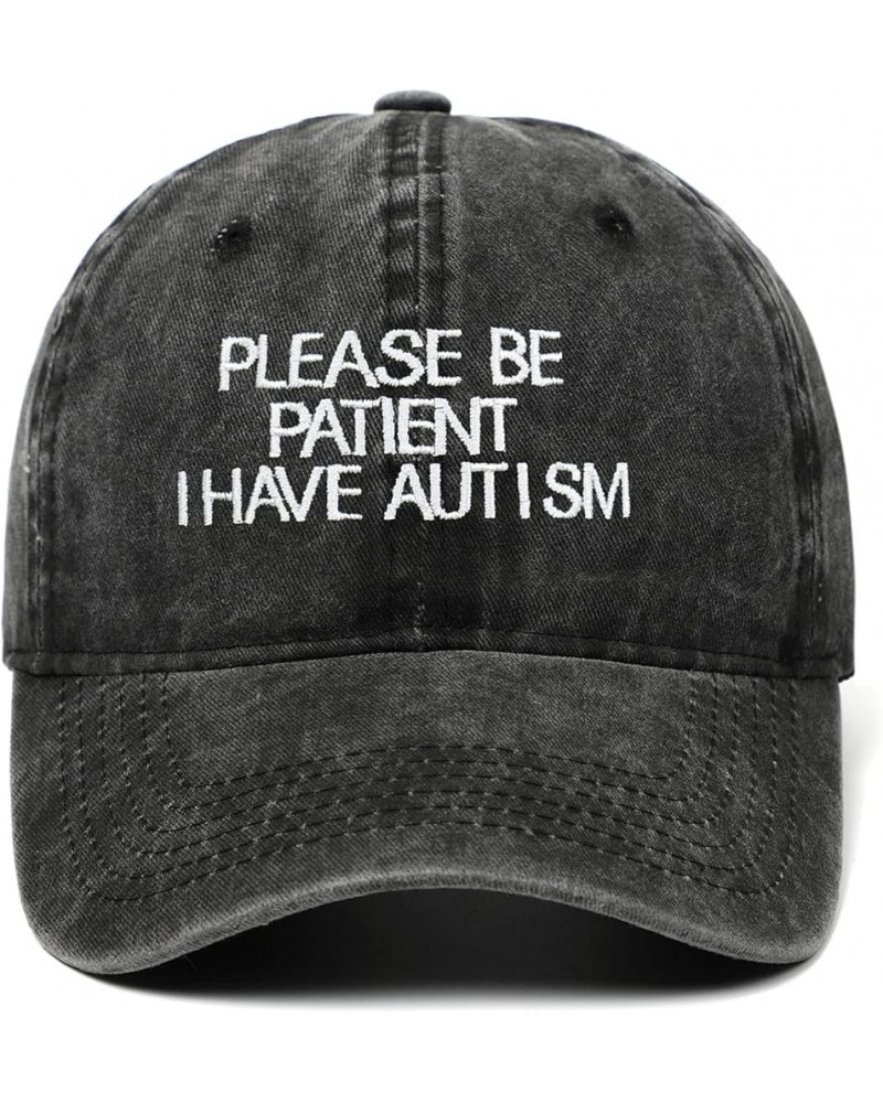 Cotton Unisex Please Be Patient I Have Autism Baseball Cap，Adjustable Dad Hat Black Washed $11.39 Baseball Caps