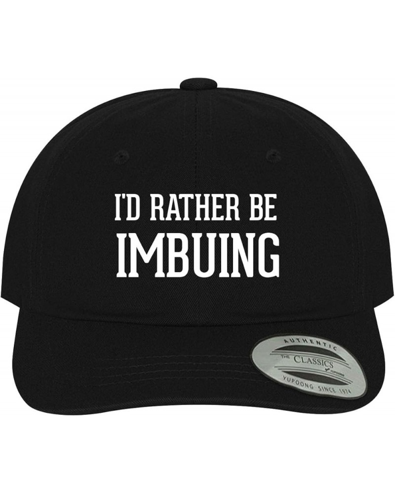 I'd Rather Be Imbuing - Soft Dad Hat Baseball Cap Black $22.00 Baseball Caps