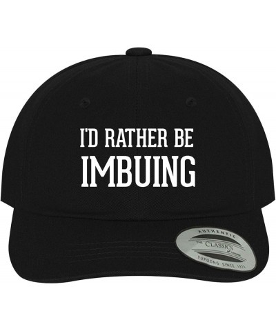 I'd Rather Be Imbuing - Soft Dad Hat Baseball Cap Black $22.00 Baseball Caps