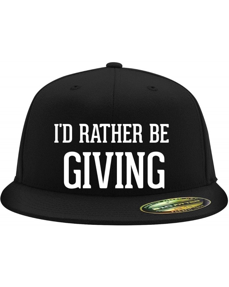 I'd Rather Be Giving - Flexfit 6210 Structured Flat Bill Fitted Hat | Baseball Cap for Men and Women | Snapback Closure Black...