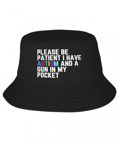 Please Be Patient I Have Autism and A in My Pocket Bucket Hat Womens Men Fisherman Hat Sun Cap Unisex Hat Black $16.81 Bucket...