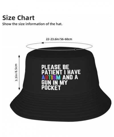 Please Be Patient I Have Autism and A in My Pocket Bucket Hat Womens Men Fisherman Hat Sun Cap Unisex Hat Black $16.81 Bucket...