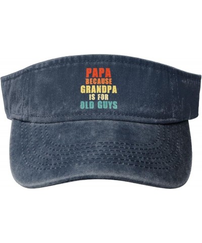 Papa Because Grandpa is for Old Guys Fathers Day Sport Sun Visor Hat for Women Men Empty Top Baseball Caps,Black Navy Blue $1...