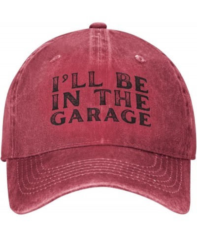 I'll Be in The Garage Hat for Men Women Baseball Cap Cowboy Dad Tracker Hat Red $12.75 Cowboy Hats