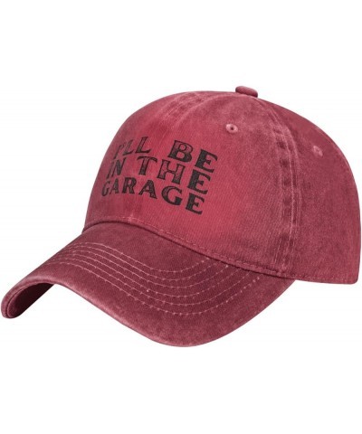 I'll Be in The Garage Hat for Men Women Baseball Cap Cowboy Dad Tracker Hat Red $12.75 Cowboy Hats