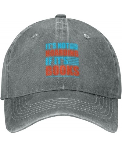 It's Not Hoarding If It's Books Baseball Cap for Men Women Hats Adjustable Vintage Cowboy Hat Sun Hat Gray $10.92 Cowboy Hats