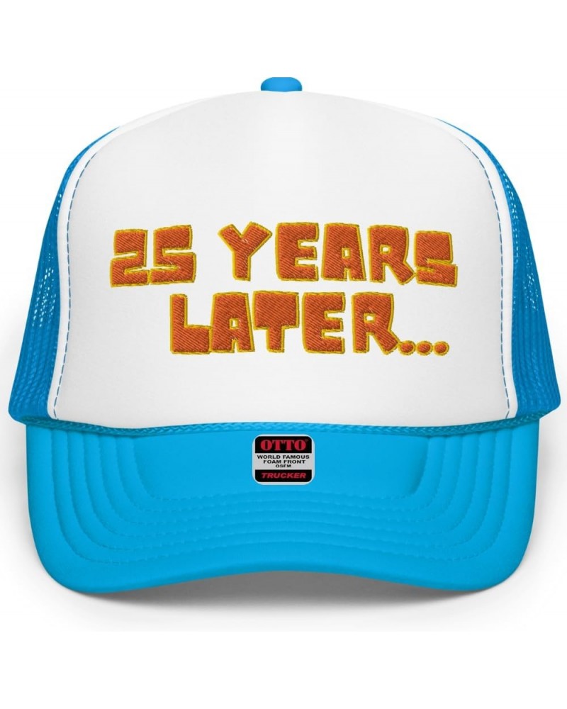 NG 25 Years Later Meme Birthday Embroidered Curved Bill Foam Trucker Hat High Crown Adjustable Birthday Gift Blue / White / B...