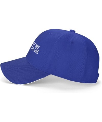 Don't Spot Me Im Trying to Die Hat for Men Baseball Caps Funny Hats Blue $11.48 Baseball Caps