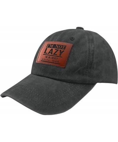 I'm Not Lazy I'm on Energy Saving Mode On Dad hat Trendy Running Hat Gifts for Dad Who Like Engraved,Sun Caps Allblack $19.93...