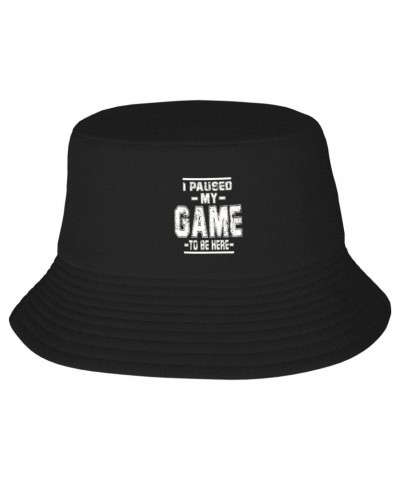 Cool I PAU-SED My Game to Be Here Funny Gift Hat for Adult Teens Cute Bucket Hat Funny Hat Fisherman Hat for Men Women Black ...