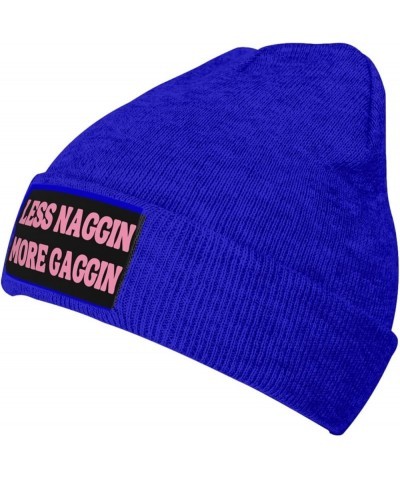 Less-Naggin-More-Gaggin Knit Hat Beanie Winter Hat Men Women Warm Knitted Brimless Cap Blue $15.18 Skullies & Beanies