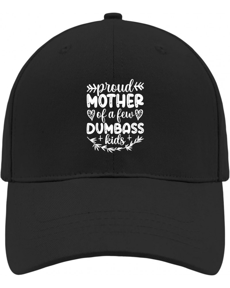 Proud Mother of A Few Dumbass Kids Trucker Hat Womens Cap AllBlack Golf Hats Men Gifts for Dad Baseball Hats $10.55 Baseball ...