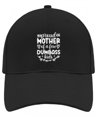 Proud Mother of A Few Dumbass Kids Trucker Hat Womens Cap AllBlack Golf Hats Men Gifts for Dad Baseball Hats $10.55 Baseball ...