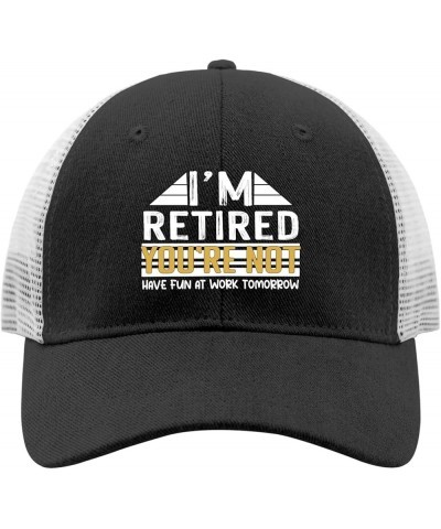 I'm Retired You're Not Have Fun at Work Tomorrow Hat for Mens Baseball Cap Soft Washed Workout hat Allblack $10.60 Baseball Caps