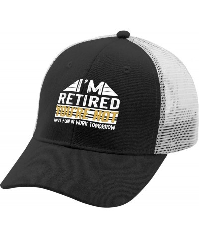 I'm Retired You're Not Have Fun at Work Tomorrow Hat for Mens Baseball Cap Soft Washed Workout hat Allblack $10.60 Baseball Caps