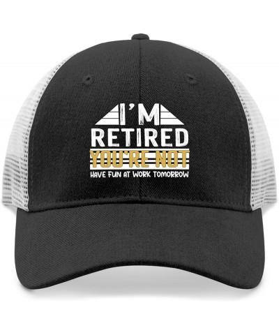 I'm Retired You're Not Have Fun at Work Tomorrow Hat for Mens Baseball Cap Soft Washed Workout hat Allblack $10.60 Baseball Caps