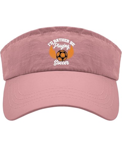 I'd Rather be Playing Soccer Caps Visor for Teens Visor Hat Reversible Sun Visor Pink $11.21 Visors