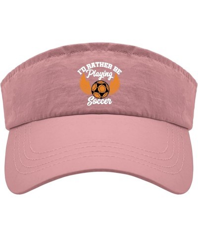 I'd Rather be Playing Soccer Caps Visor for Teens Visor Hat Reversible Sun Visor Pink $11.21 Visors