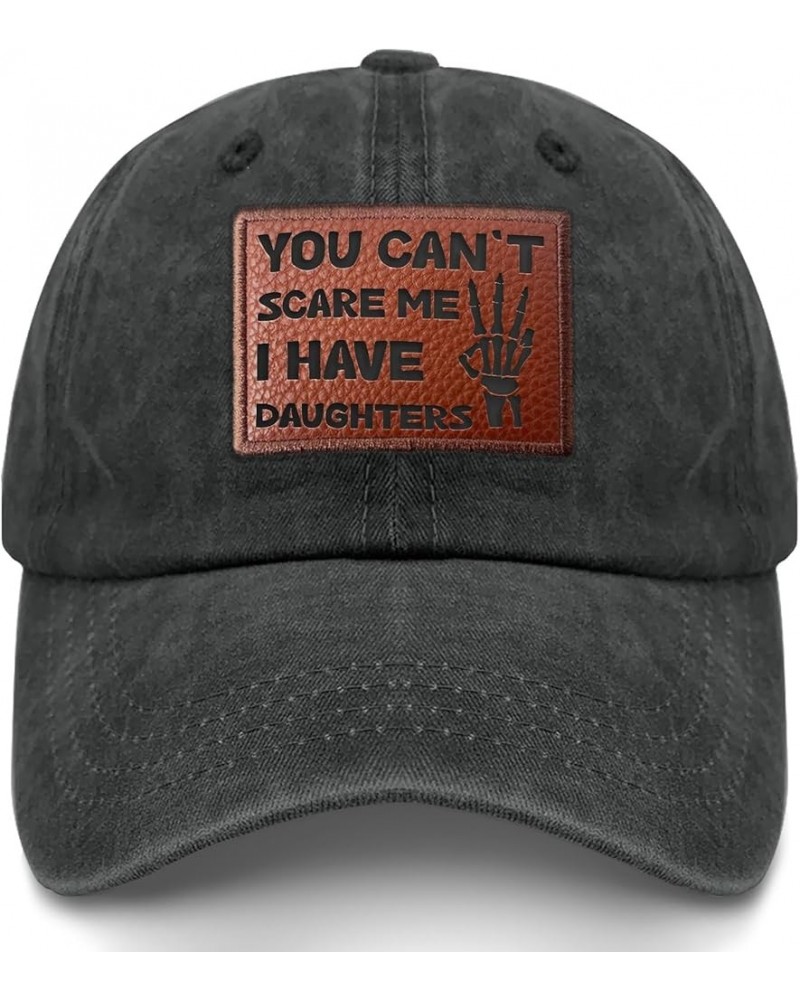 You Can't Scare Me I Have 3 Daughters Golf hat Humor Cycling Caps Gifts for Grandpa Who Like Engraved,Coo Cap Suitable Allbla...