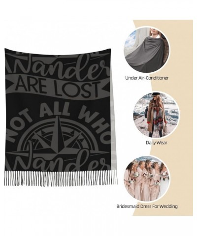 Warm Women Blanket Scarf Oversized Tassel Travel Wrap And Shawl Cozy-Not All Who Wander Are Lost2 Not All Who Wander Are Lost...