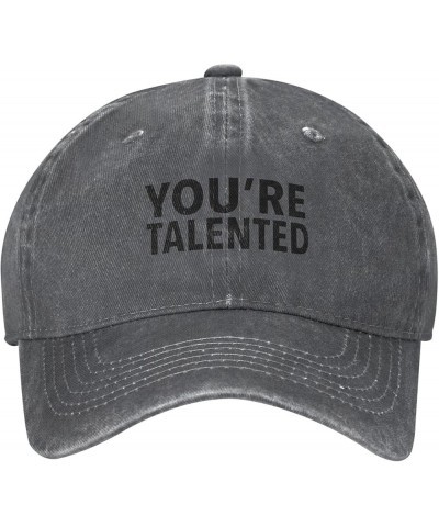 You're Talented Slogan Cowboy Hats Unisex Adjustable Baseball Caps Deep Heather Deep Heather $9.23 Baseball Caps