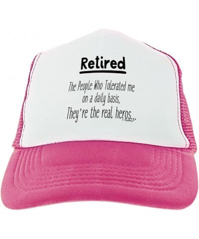 Retired The People Who Tollerated Me On A Daily Basis They're The Real Heros Trucker Hat 12 Pink $35.70 Baseball Caps