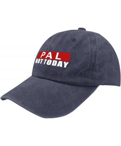 Not Today,pal Cap Womens Summer Hat Pigment Black Running Hat Gifts for Him Golf Hat Navy Blue $11.58 Bucket Hats