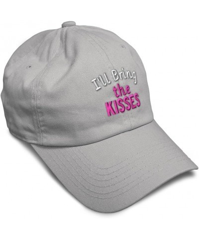 Soft Baseball Cap I'll Bring The Kisses Cotton Dad Hats for Men & Women Light Grey $16.79 Baseball Caps