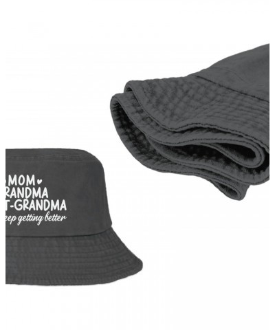 Mom Grandma Great Grandma I Just Keep Better Getting Better Bucket Hat Bucket Hats Packable Hats for Camping Wash Black $10.3...