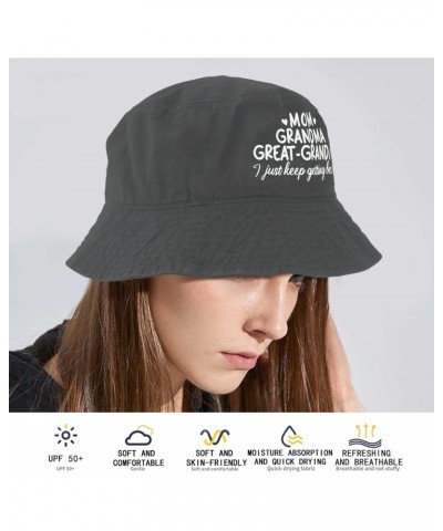 Mom Grandma Great Grandma I Just Keep Better Getting Better Bucket Hat Bucket Hats Packable Hats for Camping Wash Black $10.3...