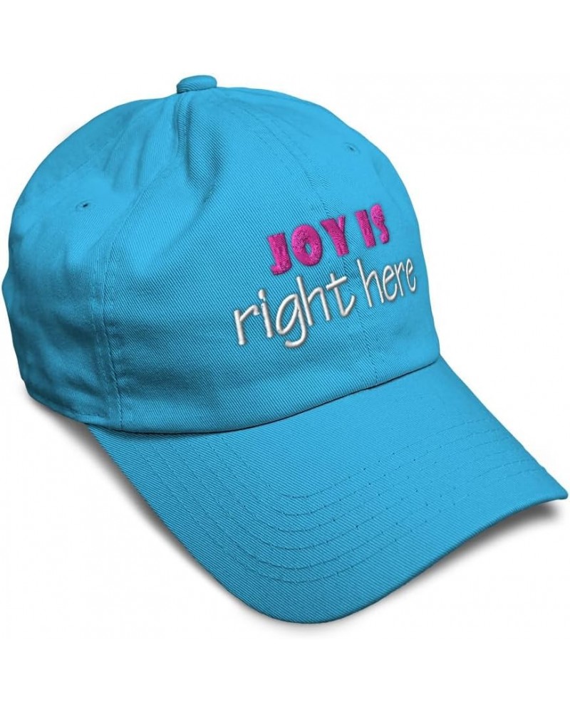 Soft Baseball Cap Joy is Right Here Style B Cotton Dad Hats for Men & Women Aqua $16.51 Baseball Caps